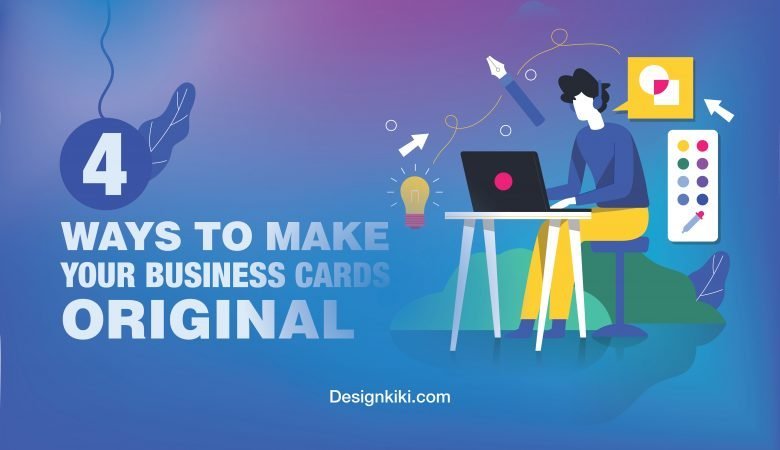 4 Way to make your business card