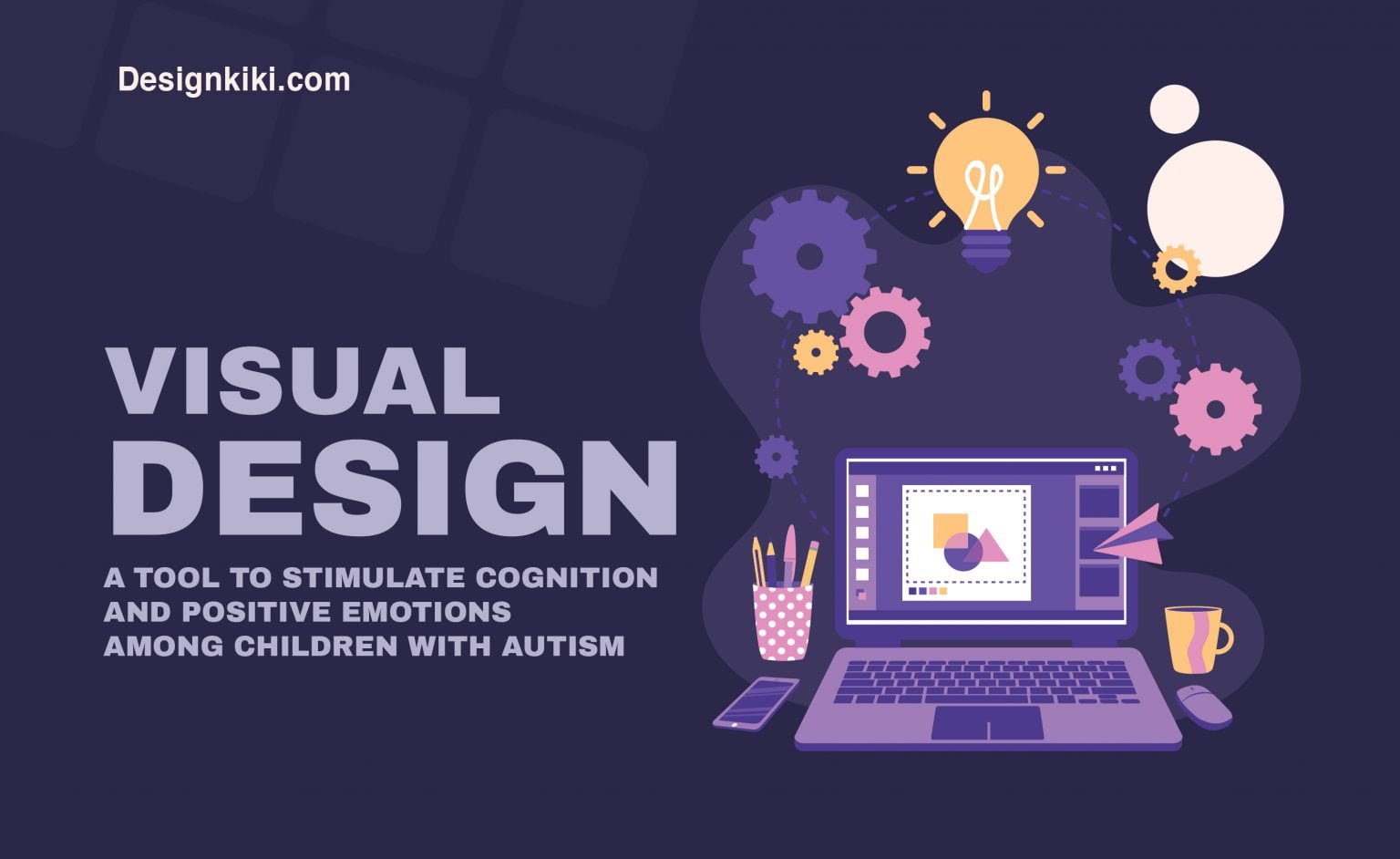 Visual Design- a Tool to Stimulate Cognition and Positive Emotions