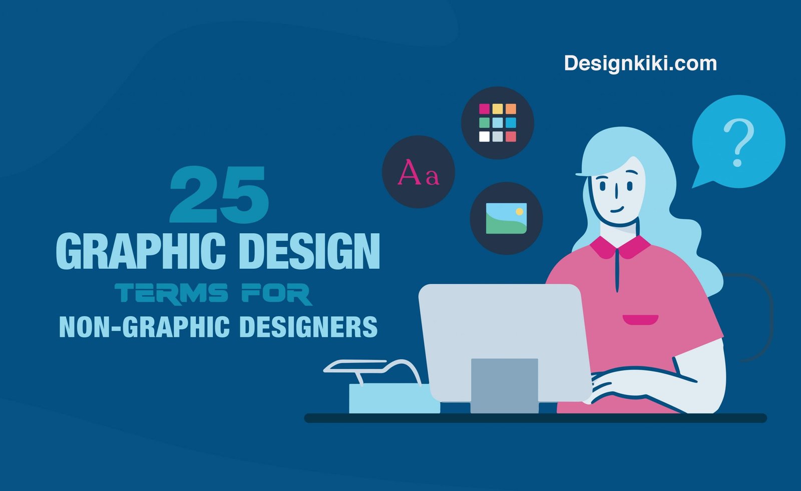 25 Graphic Design Terms for Non-Graphic Designers - Branding and Design ...