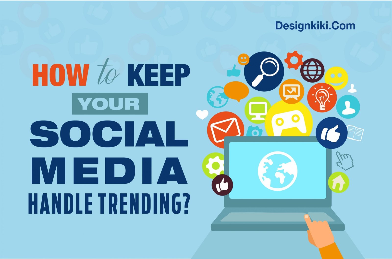 How to Keep Your Social Media Handle Trending? - Branding and Design ...