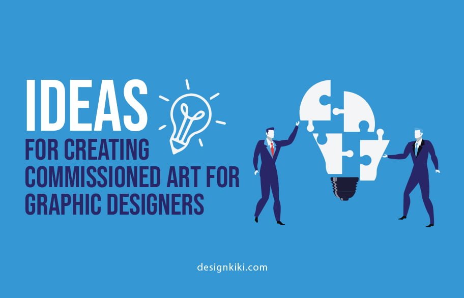 Ideas for Creating Commissioned Art for Graphic Designers