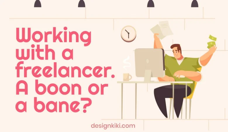 working with a freelancer