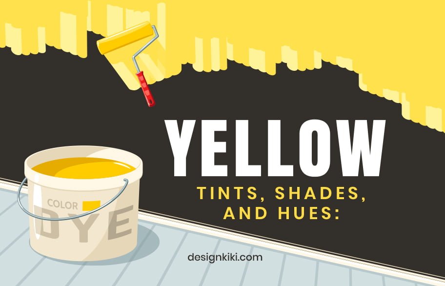Yellow Color: Tints, Shades, and Hues
