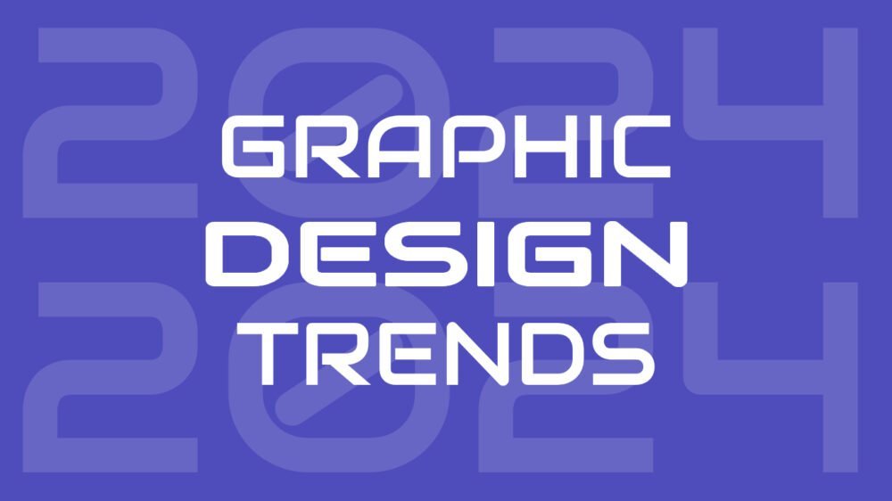 Graphic Design Trends