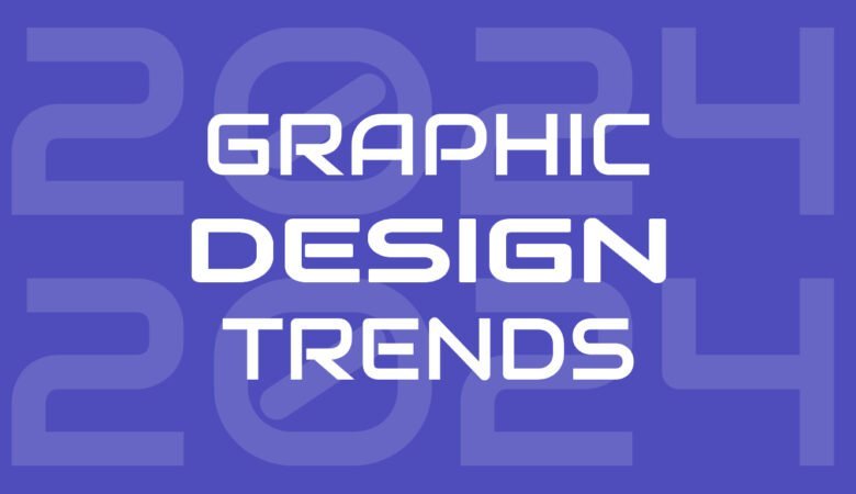 Graphic Design Trends