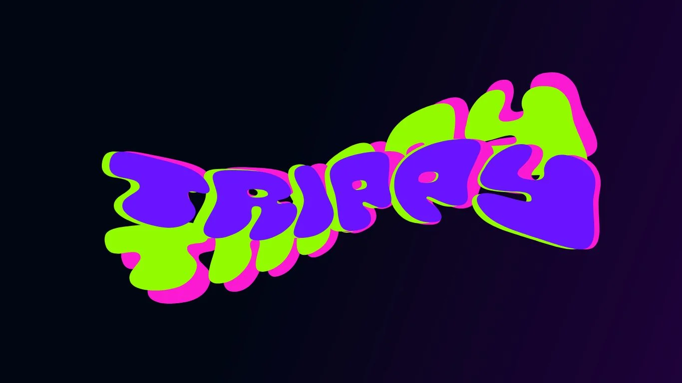 Trippy and Liquefied Fonts